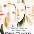 White Oleander - Beyaz zakkum (2002)