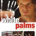 White Palms (2006)