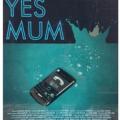 Yes Mum (2012)
